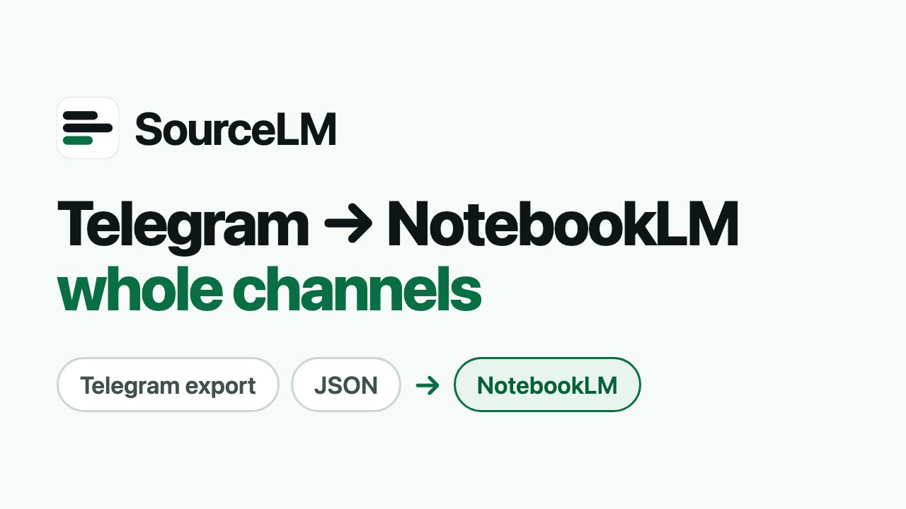 source-lm demo thumbnail: Telegram → NotebookLM, whole channels.